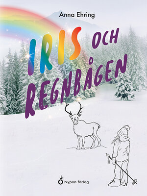 cover image of Iris och regnbågen